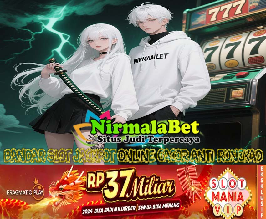 NIRMALABET Slot Terpercaya Online Cashback Tiap Minggu
